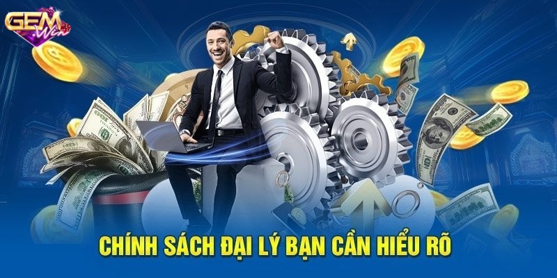 Chính sách đại lý Gemwin